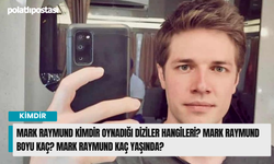 Mark Raymund kimdir oynadığı diziler hangileri? Mark Raymund boyu kaç? Mark Raymund kaç yaşında?