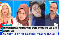 Müge Anlı Keziban Eryılmaz olayı nedir? Keziban Eryılmaz olayı çözüldü mü?