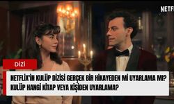 Netflix'in Kulüp Dizisi Gerçek Bir Hikayeden mi Uyarlama mı? Kulüp hangi kitap veya kişiden uyarlama?