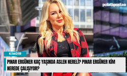 Pınar Ergüner kaç yaşında aslen nereli? Pınar Ergüner kim nerede çalışıyor?