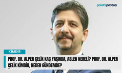 Prof. Dr. Alper Çelik kaç yaşında, aslen nereli? Prof. Dr. Alper Çelik kimdir, neden gündemde?