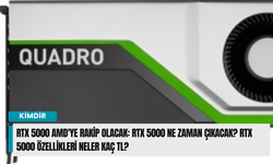 RTX 5000 AMD'ye Rakip Olacak: RTX 5000 Ne Zaman Çıkacak? RTX 5000 Özellikleri Neler Kaç TL?