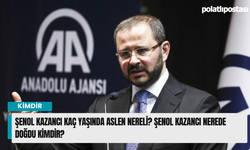 Şenol Kazancı kaç yaşında aslen nereli? Şenol Kazancı nerede doğdu kimdir?