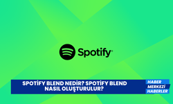 Spotify Blend Nedir? Spotify Blend Nasıl Oluşturulur? Spotify Blend Oluşturulamıyor Hatası ve Çözümü 2023