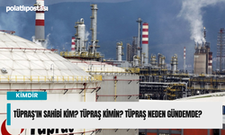 Tüpraş'ın sahibi kim? Tüpraş kimin? Tüpraş neden gündemde?