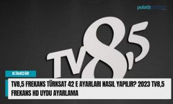 TV8,5 frekans Türksat 42 E ayarları nasıl yapılır? 2023 TV8,5 frekans hd uydu ayarlama