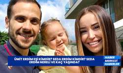 Ümit Erdim Eşi Kimdir? Seda Erdim Kimdir? Seda Erdim Nereli Ve Kaç Yaşında?