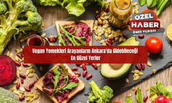 Vegan Yemekleri Arayanların Ankara'da Gidebileceği En Güzel Yerler