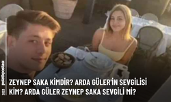 Zeynep Saka kimdir? Arda Güler'in sevgilisi kim? Arda Güler Zeynep Saka Sevgili mi?