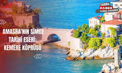 Amasra’nın Simge Tarihi Eseri: Kemere Köprüsü