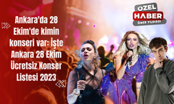 Ankara'da 28 Ekim'de kimin konseri var: İşte Ankara 28 Ekim Ücretsiz Konser Listesi 2023