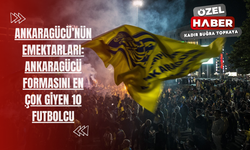 Ankaragücü'nün emektarları: Ankaragücü formasını en çok giyen 10 futbolcu