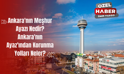 Ankara'nın Meşhur Ayazı Nedir? Ankara'nın Ayaz'ından Korunma Yolları Neler?