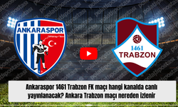 Ankaraspor 1461 Trabzon FK maçı hangi kanalda canlı yayınlanacak? Ankara Trabzon maçı nereden izlenir