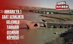 Ankara’ya 1 saat uzaklıkta Selçuklu yadigarı Çeşnigir Köprüsü