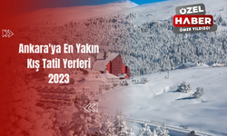 Ankara'ya En Yakın Kış Tatil Yerleri 2023