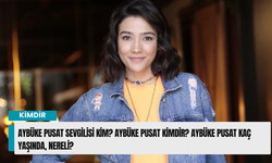 Aybüke Pusat sevgilisi kim? Aybüke Pusat kimdir? Aybüke Pusat kaç yaşında, nereli?