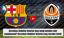 Barcelona Shakhtar Donetsk maçı hangi kanalda canlı yayınlanacak? Barcelona Shakhtar Donetsk maçı nereden izlenir