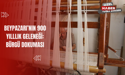 Beypazarı’nın 900 Yılllık Geleneği: Bürgü Dokuması