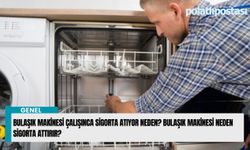 Bulaşık makinesi çalışınca sigorta atıyor neden? Bulaşık makinesi neden sigorta attırır?