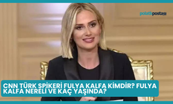 CNN Türk Spikeri Fulya Kalfa Kimdir? Fulya Kalfa Nereli ve Kaç Yaşında?