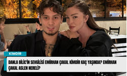 Danla Bilic'in sevgilisi Emirhan Çakal Kimdir Kaç Yaşında? Emirhan Çakal Aslen Nereli?