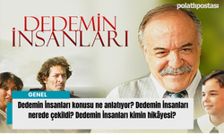 Dedemin İnsanları konusu ne anlatıyor? Dedemin İnsanları nerede çekildi? Dedemin İnsanları kimin hikâyesi?