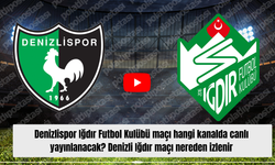 Denizlispor Iğdır Futbol Kulübü maçı hangi kanalda canlı yayınlanacak? Denizli Iğdır maçı nereden izlenir