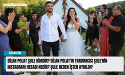 Dilan Polat Şule kimdir? Dilan Polat'ın Yardımcısı Şule'nin Instagram Hesabı Nedir? Şule neden işten ayrıldı?
