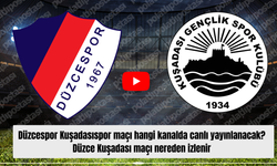 Düzcespor Kuşadasıspor maçı hangi kanalda canlı yayınlanacak? Düzce Kuşadası maçı nereden izlenir