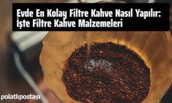 Evde En Kolay Filtre Kahve Nasıl Yapılır: İşte Filtre Kahve Malzemeleri