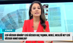 Ezgi Gözeger kimdir? Ezgi Gözeger kaç yaşında, nereli, mesleği ne? Ezgi Gözeger hangi kanalda maaşı?