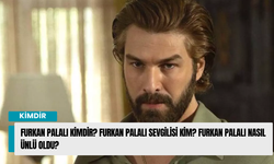 Furkan Palalı kimdir? Furkan Palalı sevgilisi kim? Furkan Palalı nasıl ünlü oldu?