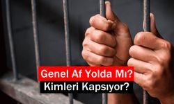 Genel Af Yolda 2023 Son Dakika: Genel Af Çıkacak Mı, Kimleri Kapsıyor?