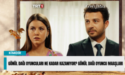 Gönül Dağı oyuncuları ne kadar kazanıyor? Gönül Dağı oyuncu maaşları