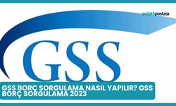 GSS Borç Sorgulama Nasıl Yapılır? GSS Borç Sorgulama 2023