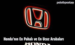 Honda'nın En Pahalı ve En Ucuz Arabaları