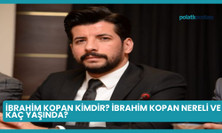 İbrahim Kopan Kimdir? İbrahim Kopan Nereli ve Kaç Yaşında?