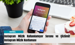 Instagram Müzik Kullanılamıyor Sorunu ve Çözümü! Instagram Müzik Kısıtlaması nasıl çözülür?