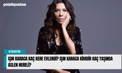 Işın Karaca kaç kere evlendi? Işın Karaca kimdir kaç yaşında aslen nereli?