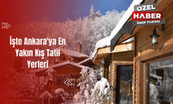 İşte Ankara'ya En Yakın Kış Tatil Yerleri
