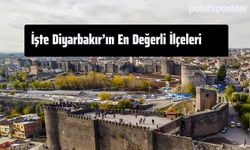 Burada Evi Olanlar Zengin Olacak: İşte Diyarbakır'ın En Değerli İlçeleri