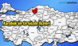 Karabük'ün En Gözde İlçeleri