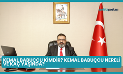 Kemal Babuçcu Kimdir? Kemal Babuçcu Nereli ve Kaç Yaşında?