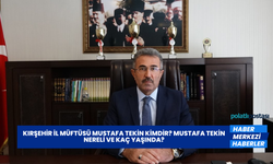 Kırşehir İl Müftüsü Mustafa Tekin Kimdir? Mustafa Tekin Nereli ve Kaç Yaşında?