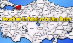 Kocaeli'nin En Pahalı ve En Ucuz İlçeleri