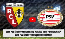 Lens PSV Eindhoven maçı hangi kanalda canlı yayınlanacak? Lens PSV Eindhoven maçı nereden izlenir