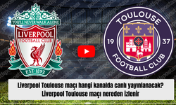 Liverpool Toulouse maçı hangi kanalda canlı yayınlanacak? Liverpool Toulouse maçı nereden izlenir