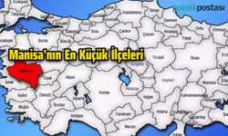 Manisa'nın En Küçük İlçeleri