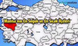 Manisa'nın En Soğuk ve En Sıcak İlçeleri